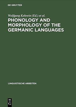 Fester Einband Phonology and Morphology of the Germanic Languages von 