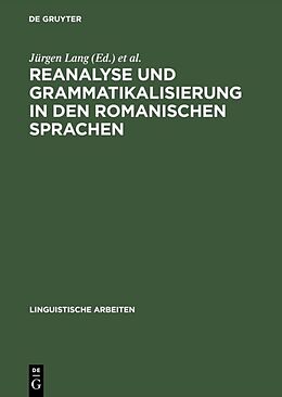 Fester Einband Reanalyse und Grammatikalisierung in den romanischen Sprachen von 