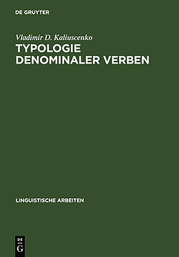 Fester Einband Typologie denominaler Verben von Vladimir D. Kaliuscenko
