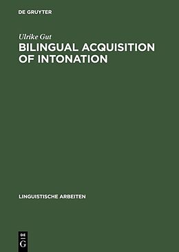 Livre Relié Bilingual Acquisition of Intonation de Ulrike Gut