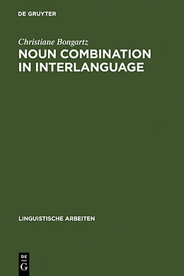 Livre Relié Noun Combination in Interlanguage de Christiane Bongartz