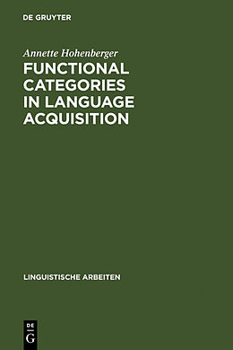 Livre Relié Functional Categories in Language Acquisition de Annette Hohenberger