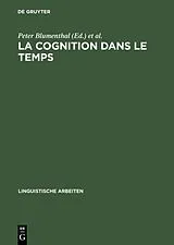 Fester Einband La cognition dans le temps von 