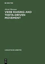 Fester Einband Verb Raising and Theta-Driven Movement von Akemi Matsuya