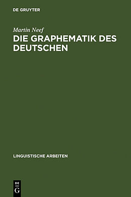 Fester Einband Die Graphematik des Deutschen von Martin Neef