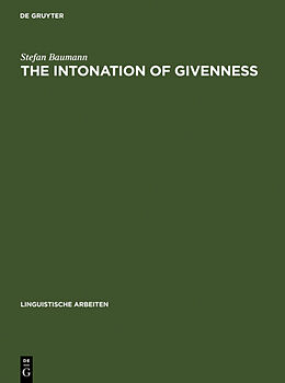 Livre Relié The Intonation of Givenness de Stefan Baumann