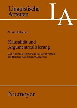 Kartonierter Einband Kausalität und Argumentrealisierung von Silvia Kutscher