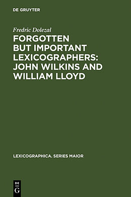 Livre Relié Forgotten But Important Lexicographers: John Wilkins and William Lloyd de Fredric Dolezal