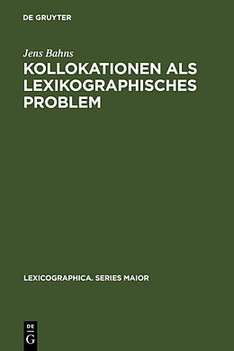 Fester Einband Kollokationen als lexikographisches Problem von Jens Bahns