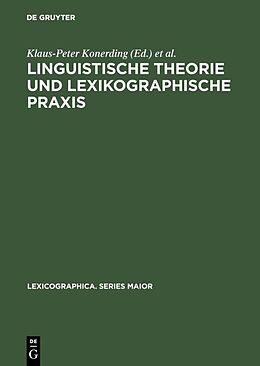 Fester Einband Linguistische Theorie und lexikographische Praxis von 