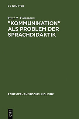 Fester Einband &quot;Kommunikation&quot; als Problem der Sprachdidaktik von Paul R. Portmann
