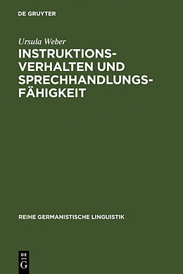 Fester Einband Instruktionsverhalten und Sprechhandlungsfähigkeit von Ursula Weber