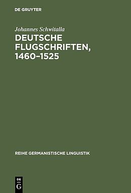 Fester Einband Deutsche Flugschriften, 14601525 von Johannes Schwitalla