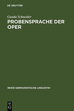 Fester Einband Probensprache der Oper von Gunda Schneider