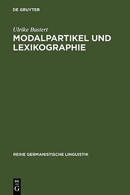 Fester Einband Modalpartikel und Lexikographie von Ulrike Bastert