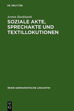Fester Einband Soziale Akte, Sprechakte und Textillokutionen von Armin Burkhardt