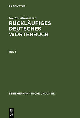 Fester Einband Rückläufiges deutsches Wörterbuch von Gustav Muthmann