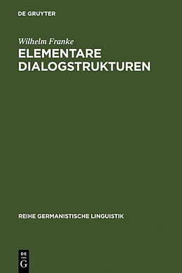 Fester Einband Elementare Dialogstrukturen von Wilhelm Franke