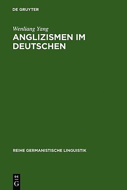 Fester Einband Anglizismen im Deutschen von Wenliang Yang