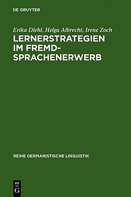 Fester Einband Lernerstrategien im Fremdsprachenerwerb von Erika Diehl, Helga Albrecht, Irene Zoch