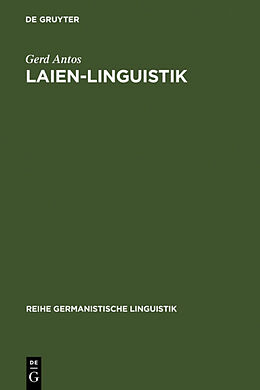 Fester Einband Laien-Linguistik von Gerd Antos