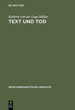 Fester Einband Text und Tod von Kathrin von der Lage-Müller