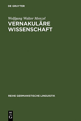 Fester Einband Vernakuläre Wissenschaft von Wolfgang Walter Menzel