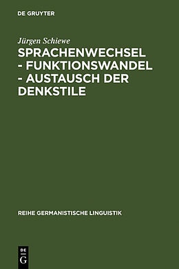 Fester Einband Sprachenwechsel - Funktionswandel - Austausch der Denkstile von Jürgen Schiewe