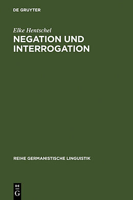 Fester Einband Negation und Interrogation von Elke Hentschel