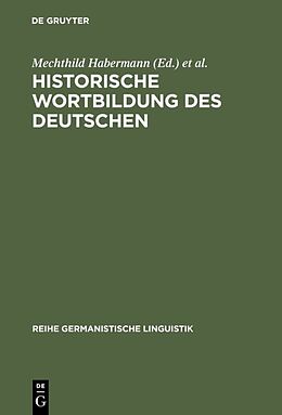Fester Einband Historische Wortbildung des Deutschen von 