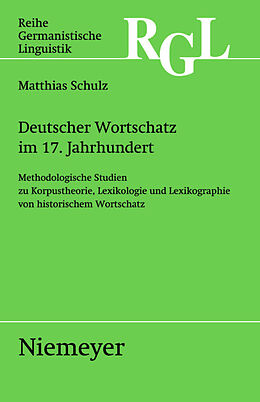 Kartonierter Einband Deutscher Wortschatz im 17. Jahrhundert von Matthias Schulz