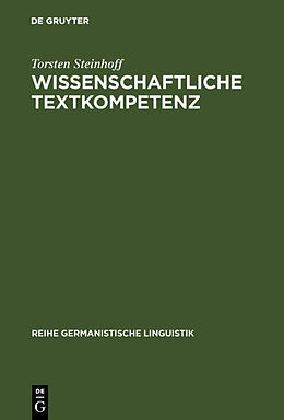 Fester Einband Wissenschaftliche Textkompetenz von Torsten Steinhoff