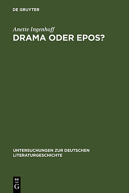 Fester Einband Drama oder Epos? von Anette Ingenhoff