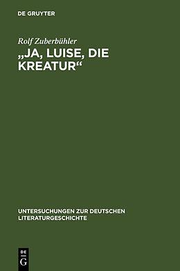 Fester Einband &quot;Ja, Luise, die Kreatur&quot; von Rolf Zuberbühler