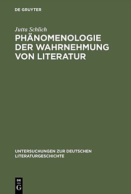 Fester Einband Phänomenologie der Wahrnehmung von Literatur von Jutta Schlich