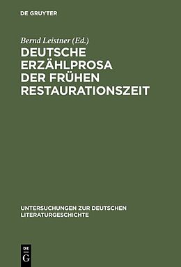 Fester Einband Deutsche Erzählprosa der frühen Restaurationszeit von 