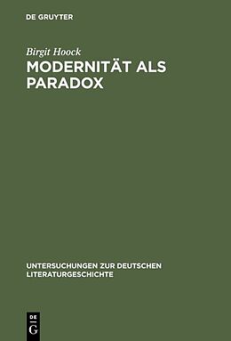 Fester Einband Modernität als Paradox von Birgit Hoock