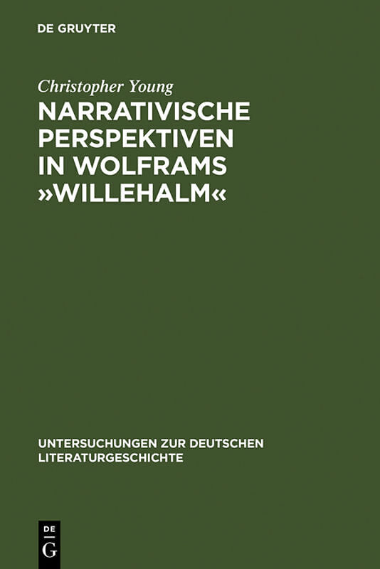 Narrativische Perspektiven in Wolframs »Willehalm«