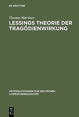 Fester Einband Lessings Theorie der Tragödienwirkung von Thomas Martinec