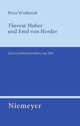 Kartonierter Einband Therese Huber und Emil von Herder von Petra Wulbusch