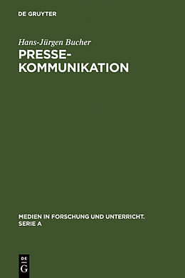 Fester Einband Pressekommunikation von Hans-Jürgen Bucher