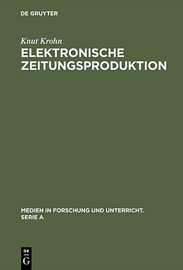 Fester Einband Elektronische Zeitungsproduktion von Knut Krohn