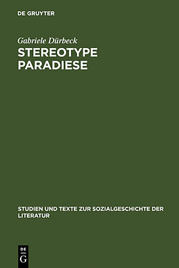 Fester Einband Stereotype Paradiese von Gabriele Dürbeck