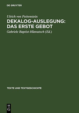 Fester Einband Dekalog-Auslegung: Das erste Gebot von Ulrich von Pottenstein