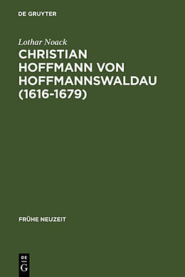 Fester Einband Christian Hoffmann von Hoffmannswaldau (1616-1679) von Lothar Noack