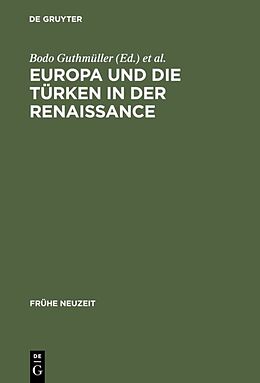 Fester Einband Europa und die Türken in der Renaissance von 