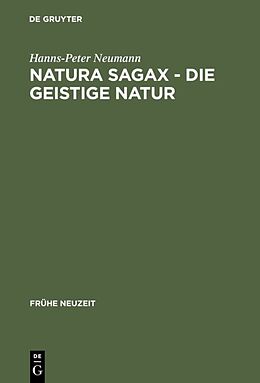 Fester Einband Natura sagax - Die geistige Natur von Hanns-Peter Neumann