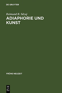 Fester Einband Adiaphorie und Kunst von Reimund B. Sdzuj