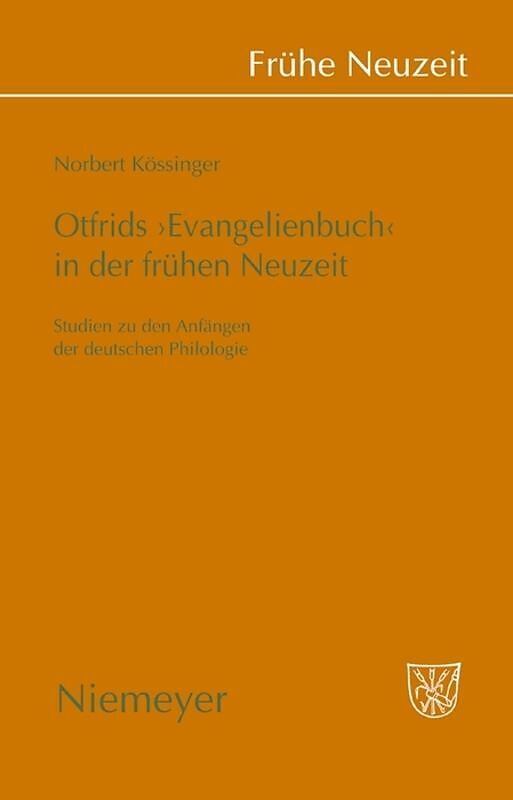 Otfrids 'Evangelienbuch' in der Frühen Neuzeit