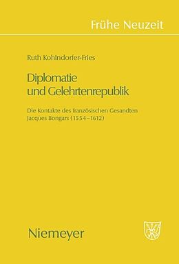Fester Einband Diplomatie und Gelehrtenrepublik von Ruth Kohlndorfer-Fries